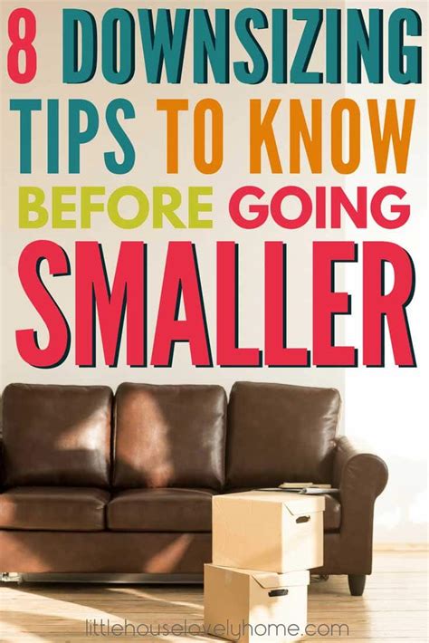 8 Downsizing Tips You Need To Know Before Going Smaller