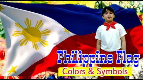 The Philippine National Flag Colors And Symbols Youtube