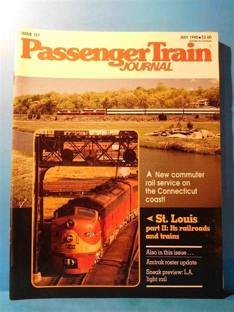 Passenger Train Journal 151 1990 July Ptj St Louis Part 2 Amtrak Rost