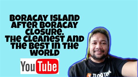 Boracay Island After Closure YouTube