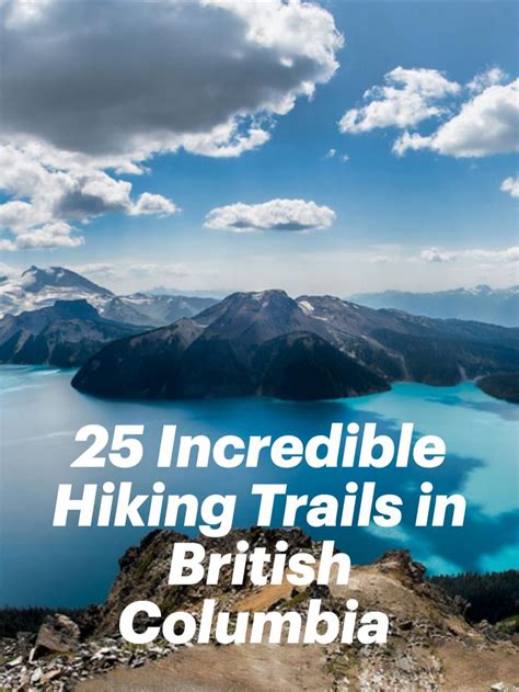 25 Incredible Hiking Trails In British Columbia British Columbia