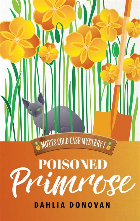 poisoned primrose motts cold case mystery 1 by dahlia donovan goodreads