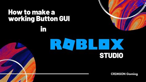 Roblox Studio Tutorials How To Make A Working Button Gui Youtube