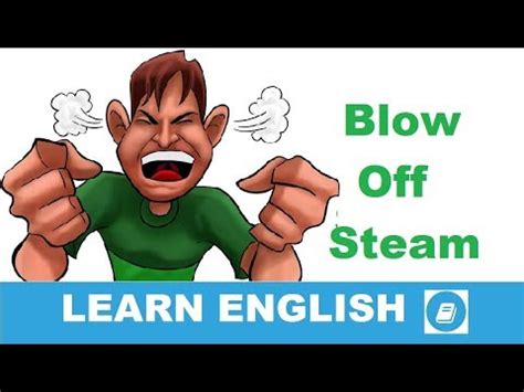 Blow Off Steam English Idiom YouTube