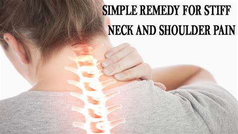 Simple Remedy For Stiff Neck And Shoulder How Cure Neck Pain Natural