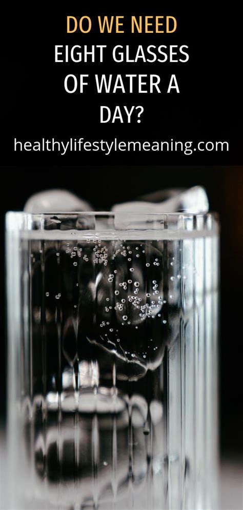 do we need eight glasses of water a day healthy lifestyle meaning