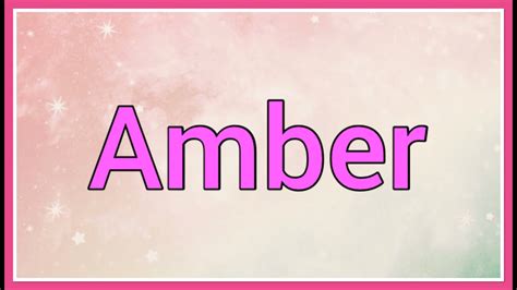 Amber Name Origin Meaning Variations Youtube