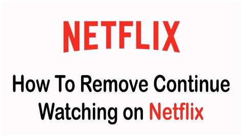 How To Remove Continue Watching On Netflix Delete Continue Watching