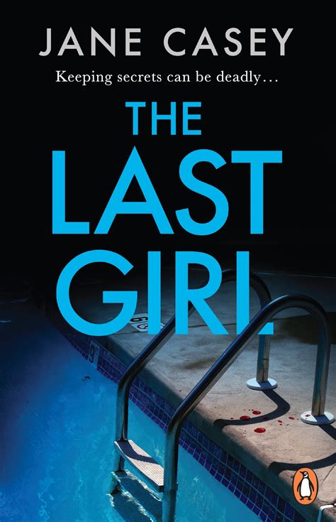 The Last Girl By Jane Casey Penguin Books Australia