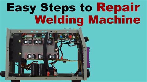 Easy Steps To Repair Welding Machines At Home What Is Inside Inverter