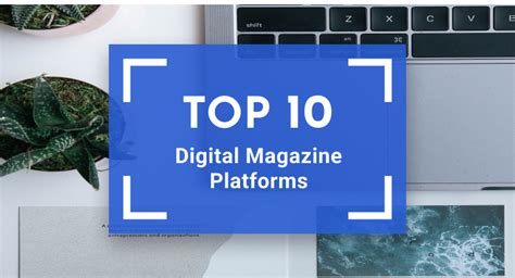 Top 10 Digital Magazine Platforms