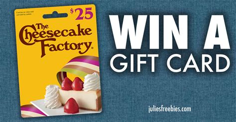 More than 250 dishes made fresh from scratch every day. Win a $25 Cheesecake Factory Gift Card - Julie's Freebies
