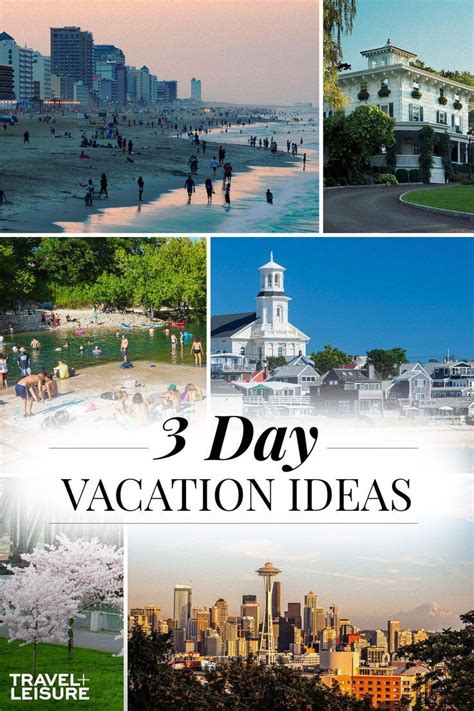 3 Day Vacation Ideas Weekend Getaways For Couples Best Weekend