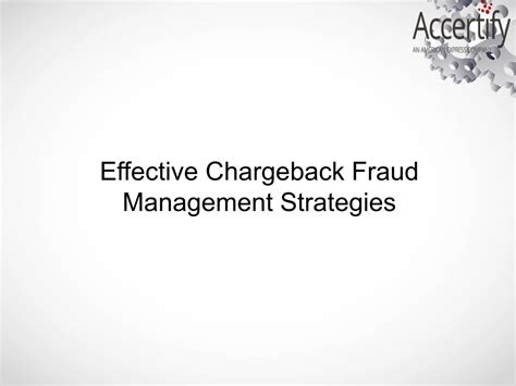 Ppt Effective Chargeback Fraud Management Strategies Powerpoint