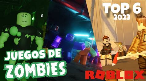 Top 6 Mejores Juegos De Zombies En Roblox 2023🧟 Joacia Youtube