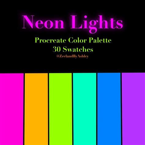 Neon Lights With The Words Procreate Color Palette 30 Swatches On It In