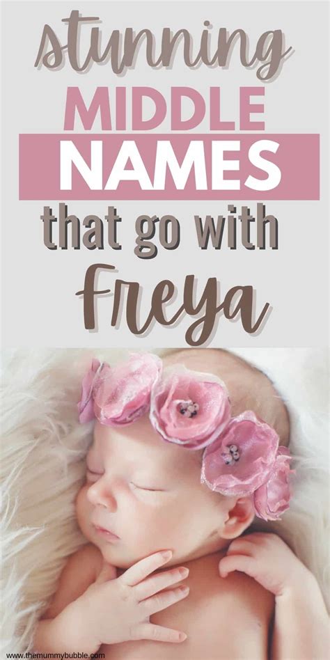 Middle Names Go Freya The Mummy Bubble