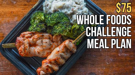 75 Whole Foods Challenge Meal Plan Youtube