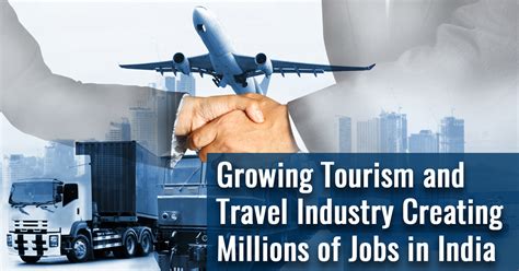 Growing Tourism And Travel Industry Creating Millions Of Jobs In India