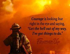 The majority of people perform well in a crisis and when the spotlight is on them; 1240 Best Firefighter quotes images | Fire fighters, Firefighters, Firemen