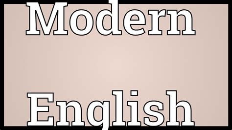 Modern English Meaning Youtube