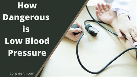 How Dangerous Is Low Blood Pressure Zorg Health