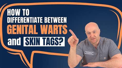 how to differentiate between genital warts and skin tags youtube