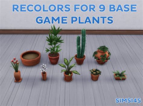 Plants Matching Recolors For 9 Plants By Simsi45 From Mod The Sims