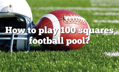 How To Play 100 Squares Football Pool Dna Of Sports