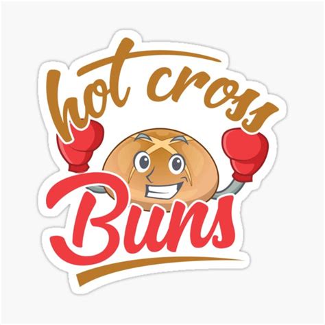 Hot Cross Buns Hot Buns Tula Cross Buns Sticker For Sale By Shiblee Redbubble