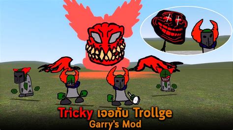 Tricky เจอกับ Trollge Garrys Mod Youtube