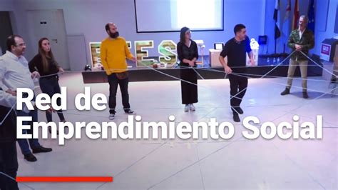 Red De Emprendimiento Social Youtube