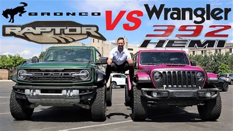 2023 Ford Bronco Raptor Vs 2023 Jeep Wrangler Rubicon 392 Which One Is