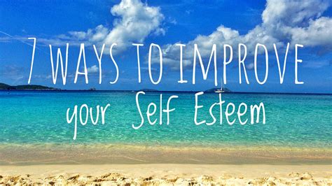 7 Ways To Improve Your Self Esteem Healthy Mind Healthy Body Healthy Life