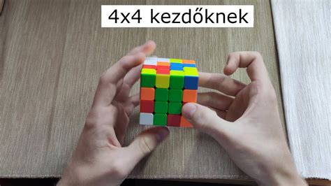 4x4 Rubik Kocka Kirakása Kezdőknek Youtube