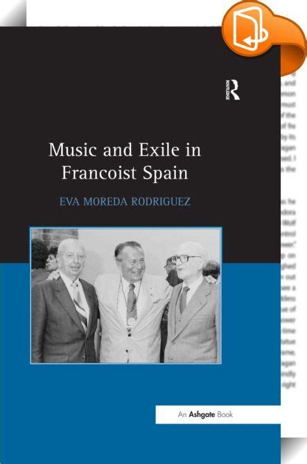 Music And Exile In Francoist Spain The Spanish Republican Exile Of