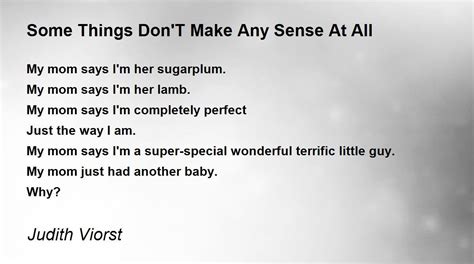 Some Things Dont Make Any Sense At All Poem By Judith Viorst Poem