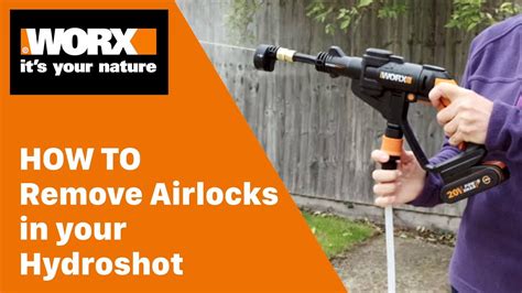 Worx Hydroshot Troubleshooting How To Remove Airlocks Worx Uk Youtube