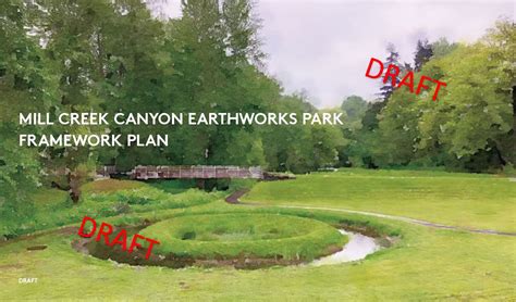 Mill Creek Canyon And Earthworks Park Framework Plan Engage Kent Parks