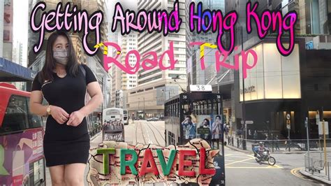 Getting Around Hong Kongroad Triptravel Youtube