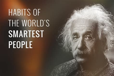 Habits Of The Worlds Smartest People Live Learn Evolve