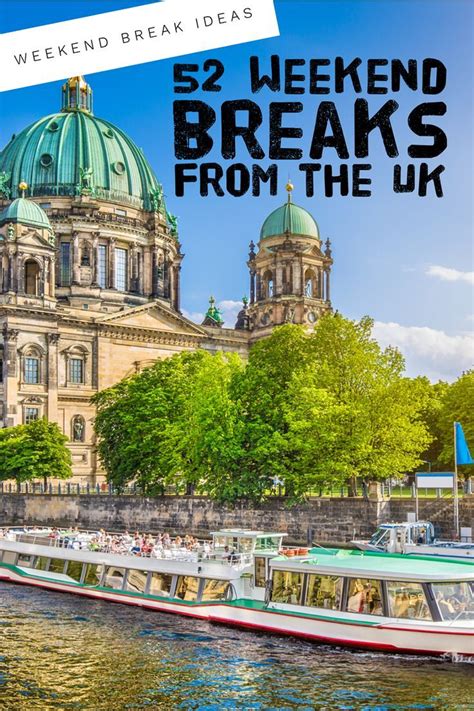 Find break ideas close to home or explore distant parts of the country on a family plan your next big adventure with a weekend break in the uk. Weekend Break Ideas: 52 Weekend Breaks from the UK - The ...