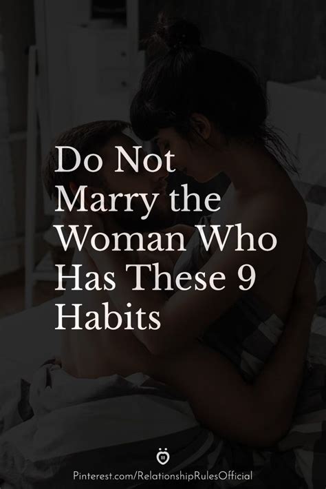 Do Not Marry The Woman Who Has These 9 Habits Getting Married Quotes