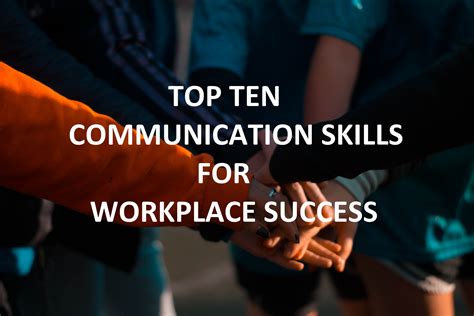 top 10 communication skills for workplace success