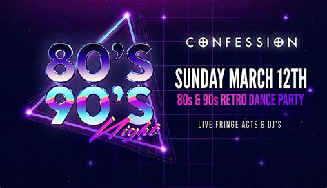 Confession 80s And 90s Dance Party Confession Port Adelaide March 12