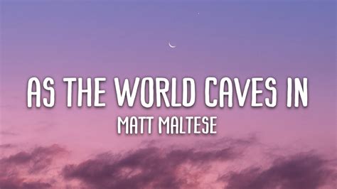 Matt Maltese As The World Caves In Lyrics Youtube