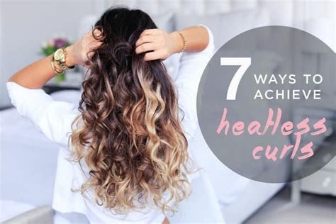 10 Ways To Get Heatless Curls Fast With Pictures Luxy Hair Advice