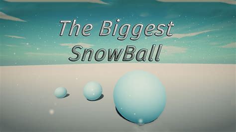 The Biggest Snowball By Brumgames