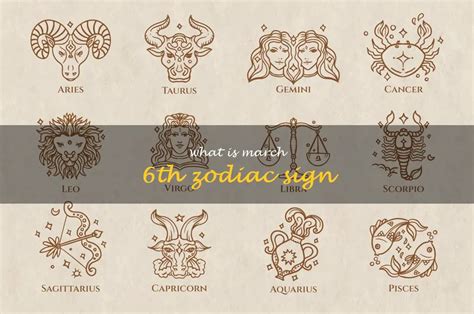 Discover Your Zodiac Sign For March 6th Shunspirit