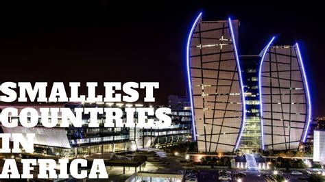 Top 10 Smallest Countries In Africa Youtube
